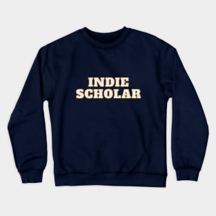 Indie Scholar Crewneck Sweatshirt